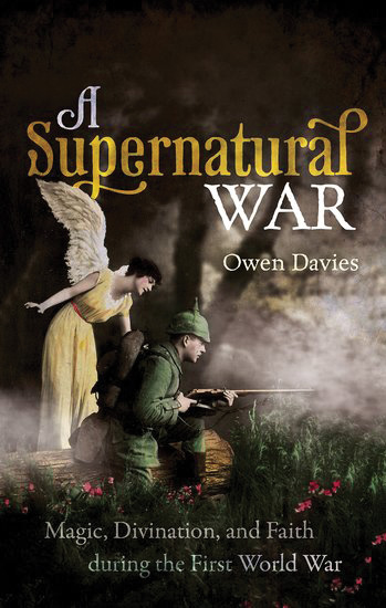 Cover image for 'A Supernatural War' by Owen Davies