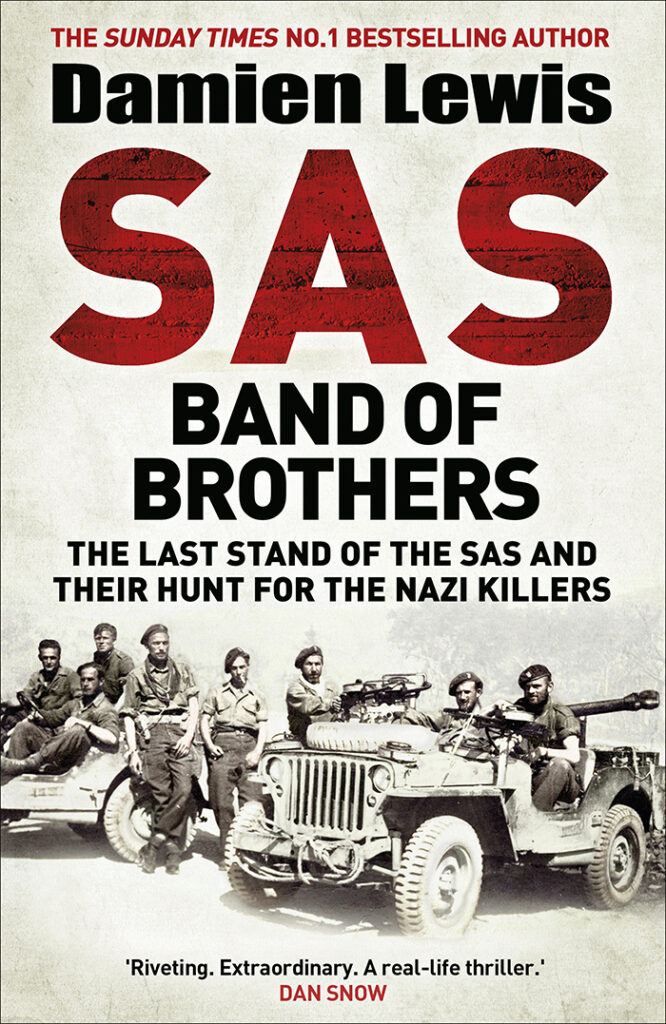 SAS: BAND OF BROTHERS  Damien Lewis Quercus, £20 (hbk)  ISBN 978-1787475236 